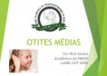 Aula 4 - Afeccões do Ouvido I: Otites Médias